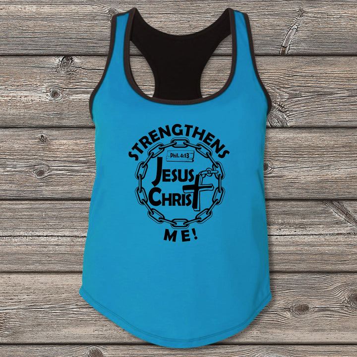 Jesus Christ Strengthens Me | Christian Tank Top | Jesus | Philippians 4:13 | Ladies