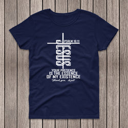 Jesus, your presence is the essence of my existence (Navy Blue) - Christian - t shirt - Anointed T Shirts