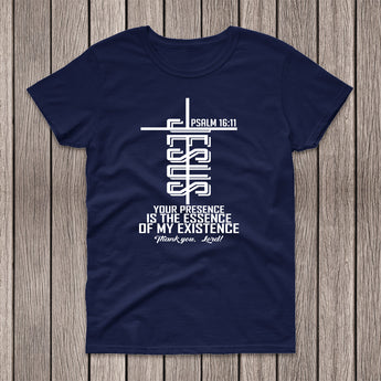 Jesus, your presence is the essence of my existence (Navy Blue) - Christian - t shirt - Anointed T Shirts