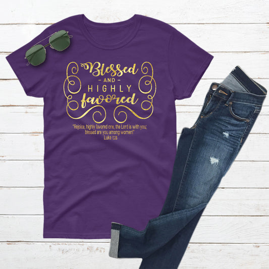 Blessed and Highly Favored Shirt - Christian - t shirt - Anointed T Shirts